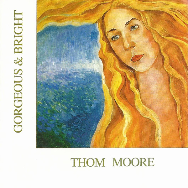 Album cover of Thom Moore - Gorgeous & Bright