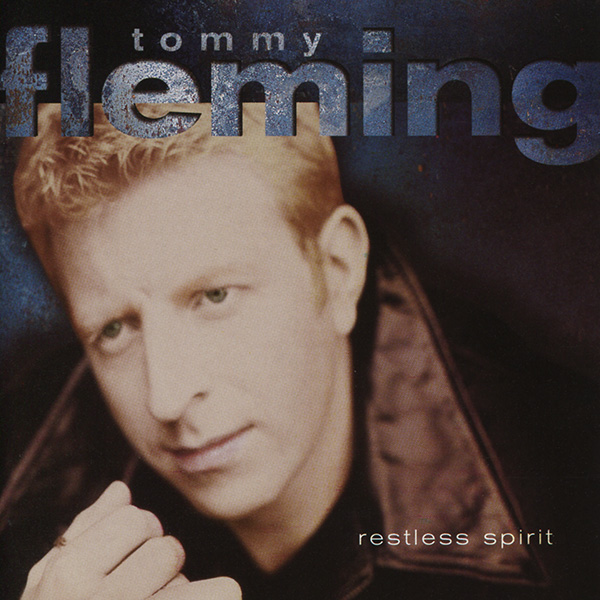 Album cover of Tommy Fleming - Restless Spirit